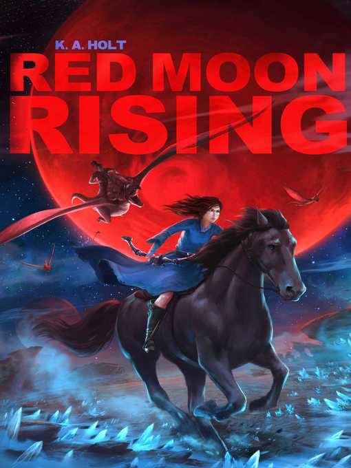 Title details for Red Moon Rising by K. A. Holt - Available